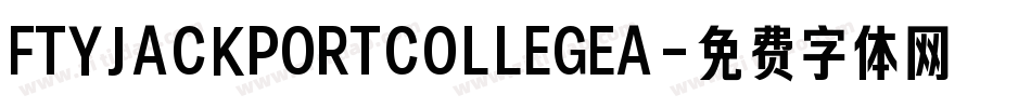 FTYJACKPORTCOLLEGEA字体转换