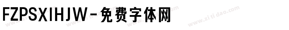 FZPSXIHJW字体转换