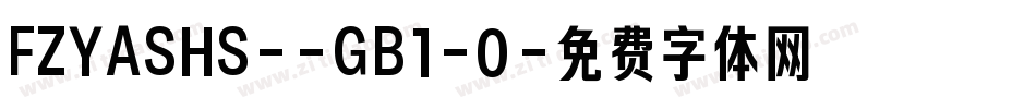FZYASHS--GB1-0字体转换
