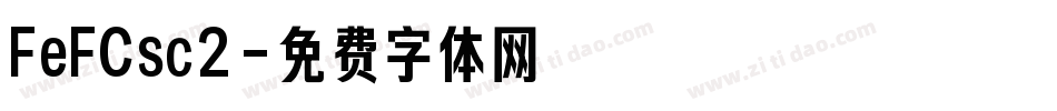 FeFCsc2字体转换