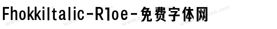 FhokkiItalic-R1oe字体转换