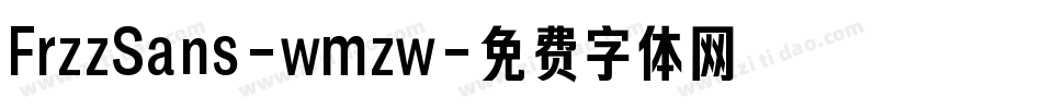 FrzzSans-wmzw字体转换