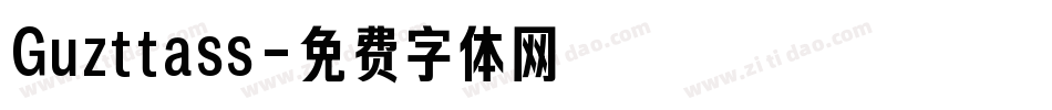 Guzttass字体转换