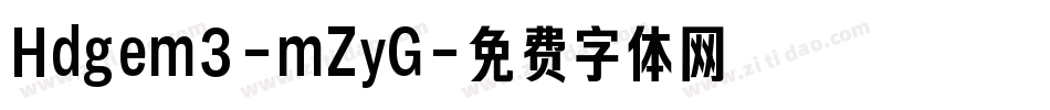 Hdgem3-mZyG字体转换