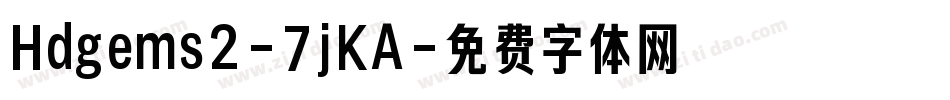Hdgems2-7jKA字体转换