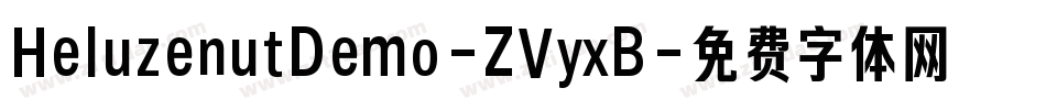 HeluzenutDemo-ZVyxB字体转换