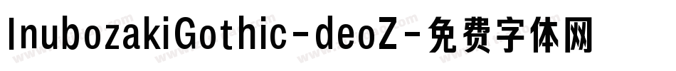InubozakiGothic-deoZ字体转换