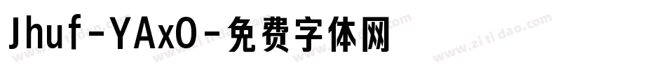 Jhuf-YAxO字体转换