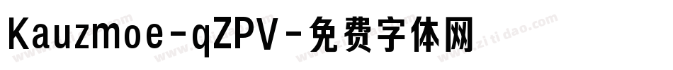 Kauzmoe-qZPV字体转换