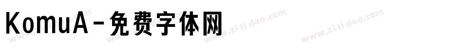 KomuA字体转换