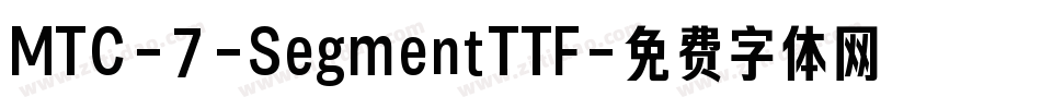 MTC-7-SegmentTTF字体转换