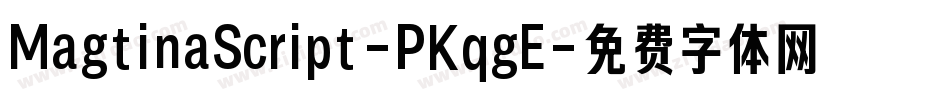 MagtinaScript-PKqgE字体转换