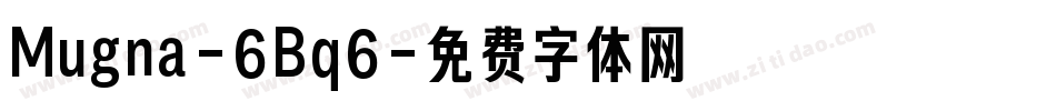 Mugna-6Bq6字体转换