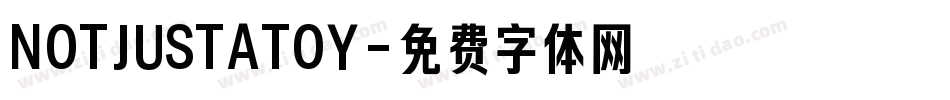 NOTJUSTATOY字体转换