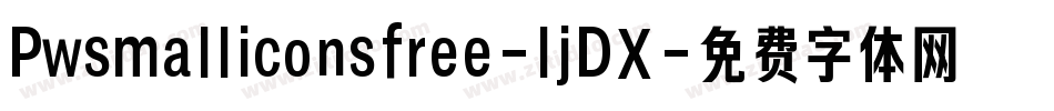 Pwsmalliconsfree-ljDX字体转换