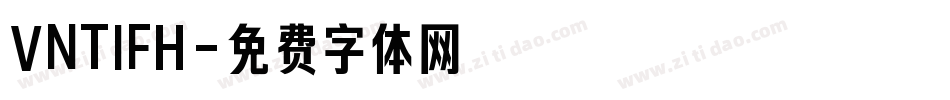 VNTIFH字体转换