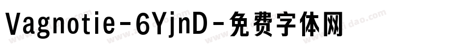 Vagnotie-6YjnD字体转换