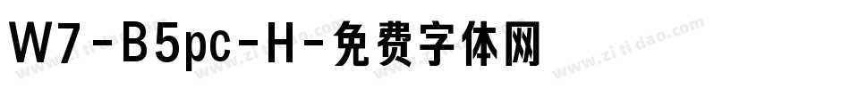 W7-B5pc-H字体转换
