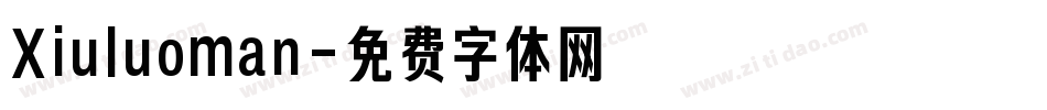 Xiuluoman字体转换