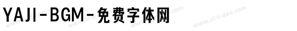 YAJI-BGM字体转换