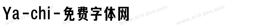 Ya-chi字体转换