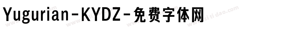 Yugurian-KYDZ字体转换