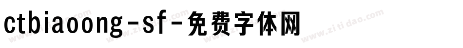 ctbiaoong-sf字体转换