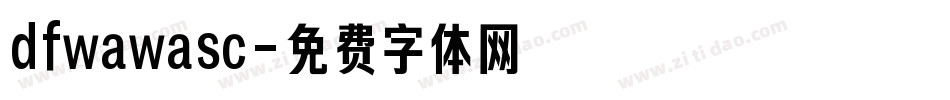 dfwawasc字体转换