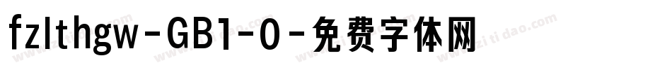 fzlthgw-GB1-0字体转换