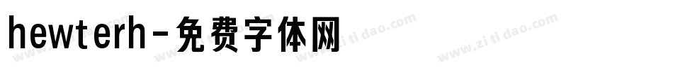 hewterh字体转换