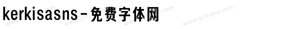 kerkisasns字体转换