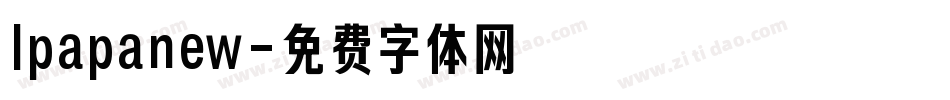 lpapanew字体转换