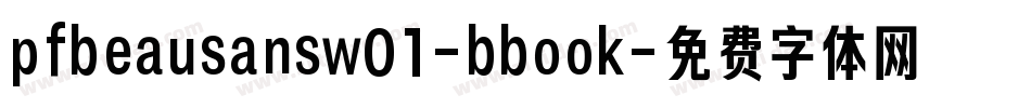 pfbeausansw01-bbook字体转换