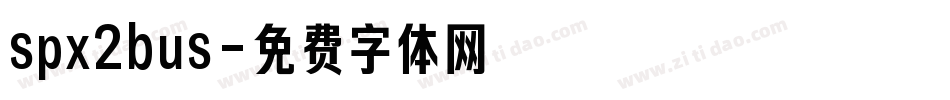 spx2bus字体转换