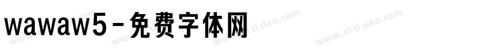 wawaw5字体转换