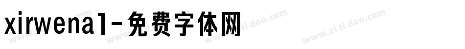 xirwena1字体转换