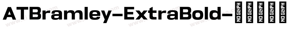 ATBramley-ExtraBold字体转换