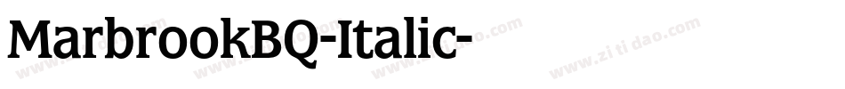 MarbrookBQ-Italic字体转换