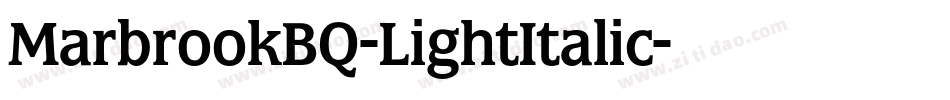 MarbrookBQ-LightItalic字体转换