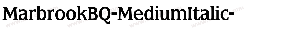 MarbrookBQ-MediumItalic字体转换