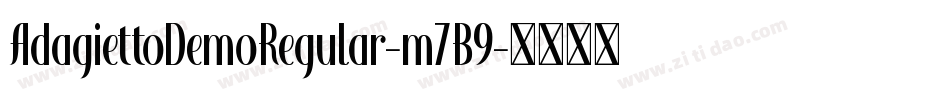 AdagiettoDemoRegular-m7B9字体转换