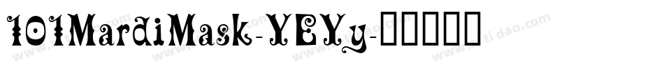 101MardiMask-YEYy字体转换