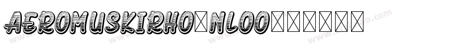 AeromusKirho-nloO字体转换