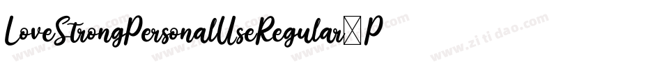 LoveStrongPersonalUseRegular-PxL2字体转换