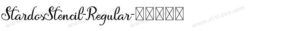 StardosStencil-Regular字体转换
