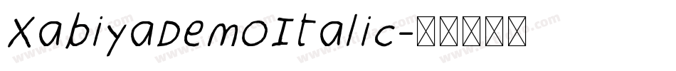 XabiyaDemoItalic字体转换