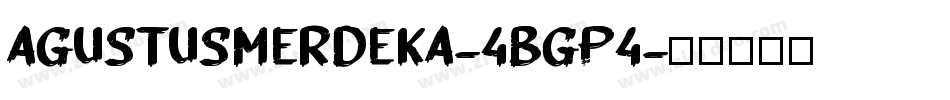 AgustusMerdeka-4BgP4字体转换
