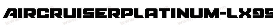 AircruiserPlatinum-LX95字体转换
