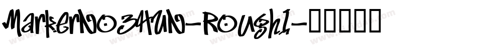 MarkerNo3HUN-RoughI字体转换