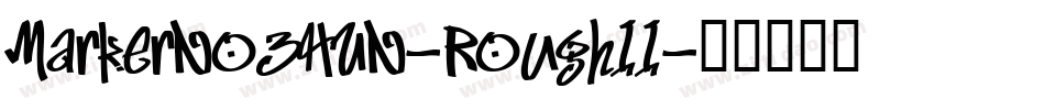 MarkerNo3HUN-RoughII字体转换